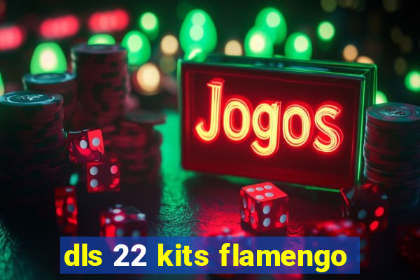 dls 22 kits flamengo